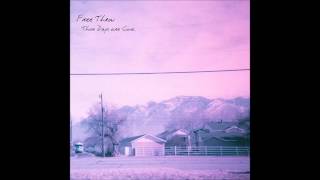 Free Throw  Those Days Are Gone Full Album 2014 [upl. by Haidabez]