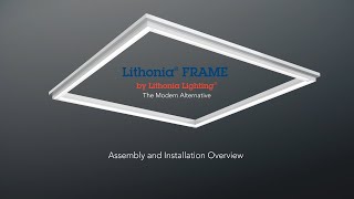 Lithonia® FRAME Assembly and Installation Overview [upl. by Ydna441]