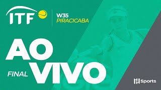 ITF W35 PIRACICABA  FINAL  AO VIVO E COM IMAGENS [upl. by Hogle]