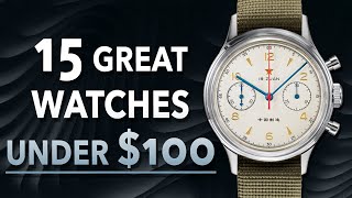 15 Great Watches Under 100  2024 [upl. by Alit848]