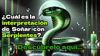 ¡Descubre el IMPACTANTE Significado de Soñar con SERPIENTES 🐍✨ ¡Te Dejará Helado [upl. by Peony387]