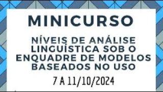 Aula 2 do Minicurso  Níveis de análise linguística sob o enquadre de modelos baseados no uso [upl. by Ahsieken101]