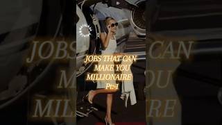 Jobs that can make you a millionairemillionairemoneymindset Shortsshortsfeed [upl. by Quiteri156]