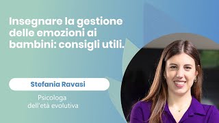 Insegnare la gestione delle emozioni ai bambini consigli utili [upl. by Seto]