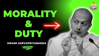 Morality amp Duty in Daily Life Wisdom from Swami Sarvapriyananda [upl. by Coats]