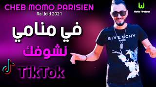 Cheb Momo Parisien 2021©  Fi Mnami NchofaQ في منامي نشوفك \ Rai Jdid 2021 [upl. by Annauqaj]