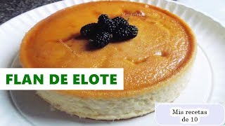 flan de elote  receta facil [upl. by Wahl]