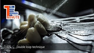 Double loop technique Episode 15 [upl. by Oranneg962]