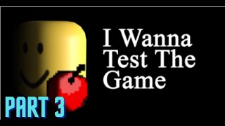 Roblox I wanna test the game part 3 [upl. by Nnaeirb]