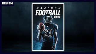 Maximum Football Review Early Access [upl. by Harlen]