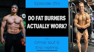 Ep 254 Do Fat Burners Actually Work [upl. by Behm]