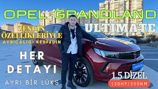 2023 Opel Grandland Ultimate Tanıtımı  Zengin Özellikleri Keşfetmenin Zamanı Geldi [upl. by Dunseath]