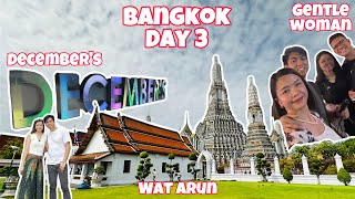 BANGKOK  Day 3  Wat Arun Decembers Gentlewoman Lets Relax Spa MBK [upl. by Tyra]