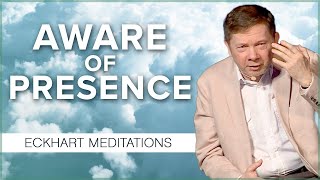 Becoming Aware of Presence A 20 Minute Meditation with Eckhart Tolle [upl. by Giule996]