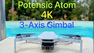 Drone Potensic Atom 3Axis Gimbal 6 Kilómetros Volando en zona urbana [upl. by Boyse]