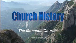 Church History 05  Monastic Movement [upl. by Olaznog]