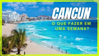 O que fazer em CANCUN no México  Melhores passeios e dicas de viagem [upl. by Tak]