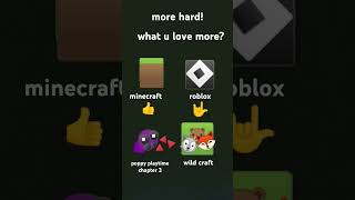 more hardquot What u love more minecrat  roblox  poppy playtime wildcraft [upl. by Dnallor182]