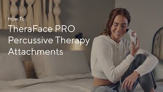 How To TheraFace PRO Percussive Therapy Attachments [upl. by Stacy]