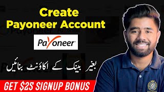 How to Create Payoneer Account in Pakistan 2023 amp Get a 25 Bonus  Kashif Majeed [upl. by Iiette]