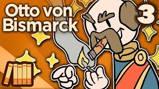 Otto von Bismarck  Iron and Blood  Extra History  Part 3 [upl. by Lunseth658]