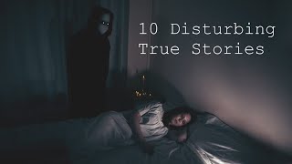 10 Terrifying True Scary Stories Volume 8 [upl. by Nettle995]