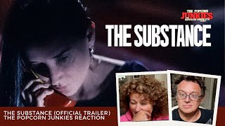 THE SUBSTANCE Official Trailer The Popcorn Junkies Reaction [upl. by Ruhtua]