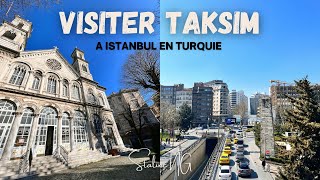 TAKSIM  ISTANBUL  LIEU À VISITER🇹🇷 VLOG [upl. by Eelibuj268]