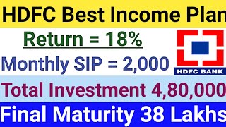 HDFC Best Scheme Return  18 Monthly SIP 2000 RsFinal Maturity Value 38 LakhsBest SIP Plan 2022 [upl. by Hoppe456]