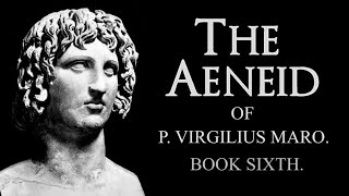 Book 6  The Aeneid  Virgil  Levi Hart  V R Osborn [upl. by Lila154]