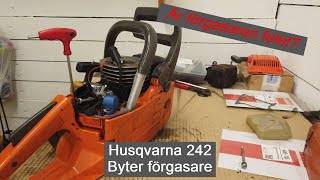 Husqvarna 242  Byter förgasare [upl. by Ahsikad754]