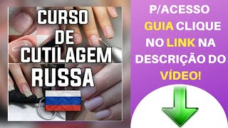 💅COMO É Feita a CUTILAGEM Russa CURSO CUTILAGEM RUSSA [upl. by Nacul]