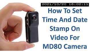 How To Set Time And Date Stamp On Video For MD80 Camera [upl. by Skurnik372]