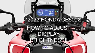 HONDA CB500X DO THIS TO CHANGE SCREEN DISPLAY BRIGHTNESS [upl. by Aicert]