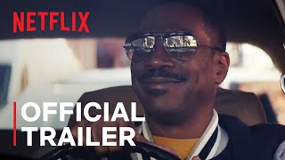 Beverly Hills Cop Axel F  Official Trailer  Netflix [upl. by Yramliw]