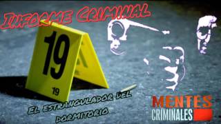 Informe criminal el extrangulador del dormitorio [upl. by Esten]