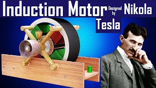 Induction Motor designed by Nikola Tesla  Induction Motor  nikola tesla inventions [upl. by Jo Ann69]