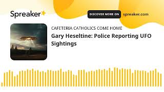 Gary Heseltine Police Reporting UFO Sightings [upl. by Odnolor]