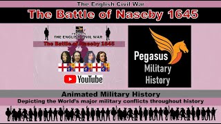 The English Civil War The Battle of Naseby 1645 – New Version [upl. by Latrell423]