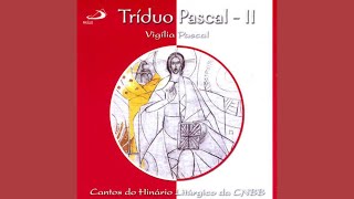 Glória a Deus Glória  Vigília Pascal [upl. by Zanlog]