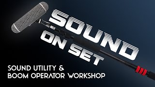 Sound on Set Create PA Sound Utility amp Boom Operator Workshop [upl. by Cumings574]