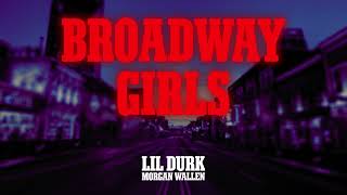 Lil Durk  Broadway Girls ft Morgan Wallen Official Audio [upl. by Elvina517]