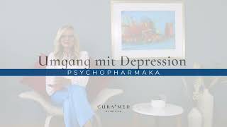 CuraMed Tagesklinik Nürnberg Umgang mit Depressionen – Psychopharmaka [upl. by Gerhardt856]