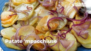 PATATE MPACCHIUSE RICETTA ORIGINALE CALABRESE [upl. by Grekin]