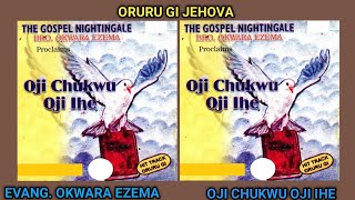 ORURU GI JEHOVA  EVANG OKWARA EZEMA  OJI CHUKWU OJI IHE [upl. by Sander]