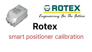 Rotex Positioner Calibration [upl. by Dorene129]