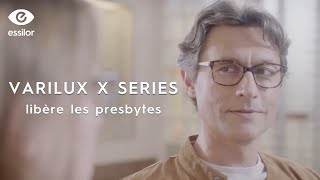 Varilux X series  la dernière génération de verres progressifs Essilor [upl. by Mikiso]