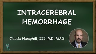 Intracerebral Hemorrhage Introduction and Welcome  Health4TheWorld Academy [upl. by Stargell2]