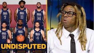 UNDISPUTED  quotTeam USA is way better than any other Olympic basketball teamquot  Lil Wayne [upl. by Aloibaf141]