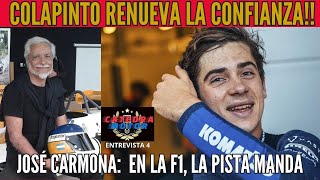 COLAPINTO  JOSÉ CARMONA En F1 la pista manda Entrevista Nº4 [upl. by Bremer]